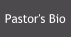 Pastor's Bio